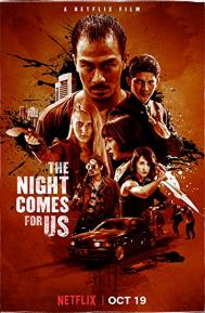 The Night Comes for Us poster