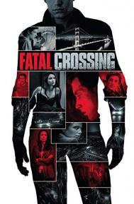 Fatal Crossing poster
