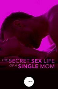 The Secret Sex Life of a Single Mom poster