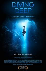 Diving Deep: The Life and Times of Mike deGruy poster