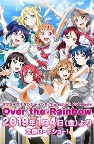 Love Live! Sunshine!! The School Idol Movie: Over The Rainbow poster