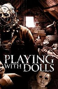 Playing with Dolls poster
