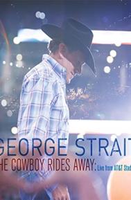 George Strait: The Cowboy Rides Away poster