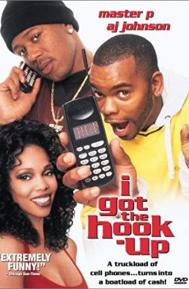I Got the Hook Up poster