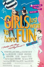 Girls Just Want to Have Fun poster