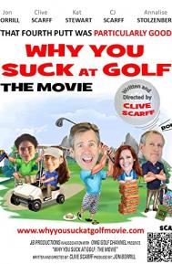 Why You Suck at Golf poster