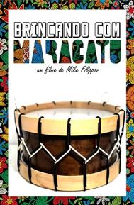 Brincando com Maracatu poster